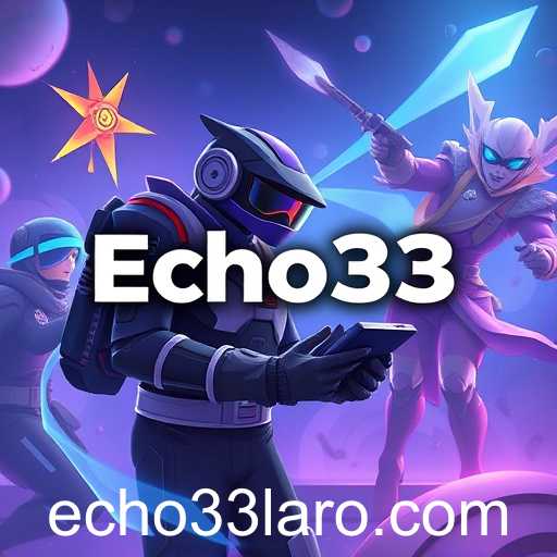 Echo33 Redefines Online Gaming Experience in 2025